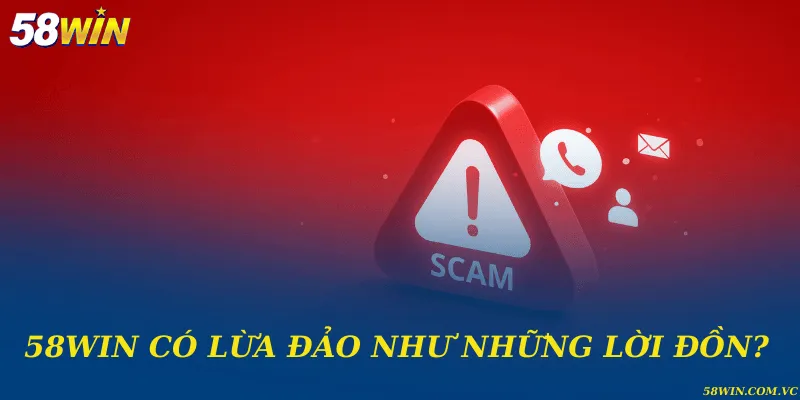 58WIN là nhà cái uy tín nhất, kể từ năm 2019