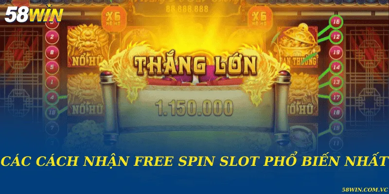 Các cách nhận free spin slot phổ biến nhất