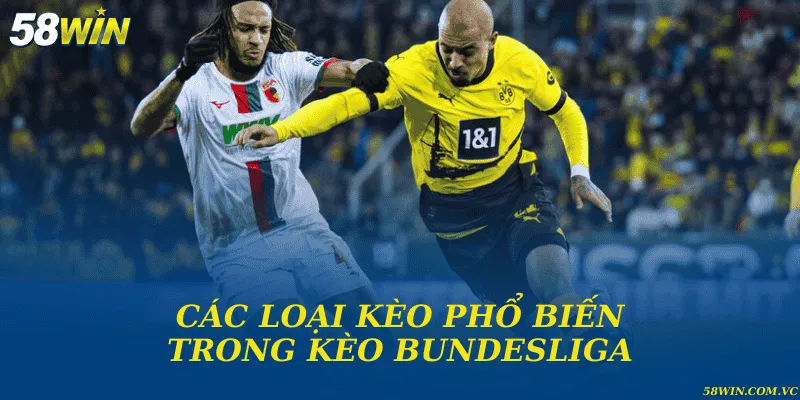 Các loại kèo phổ biến trong kèo Bundesliga