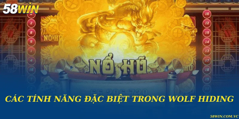 Các tính năng đặc biệt trong Wolf Hiding
