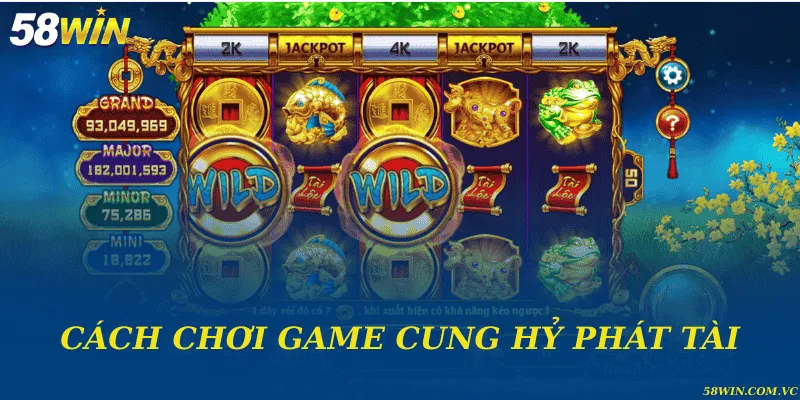 Cách chơi game cung hỷ phát tài