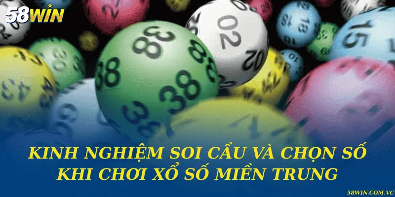 Kinh nghiệm soi cầu và chọn số khi chơi xổ số miền Trung