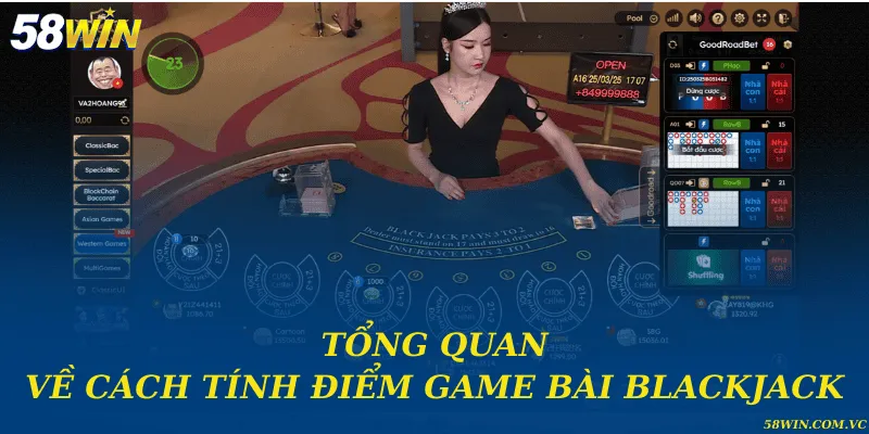 Tổng quan về cách tính điểm game bài blackjack