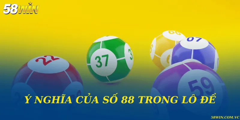 Ý nghĩa của số 88 trong lô đề